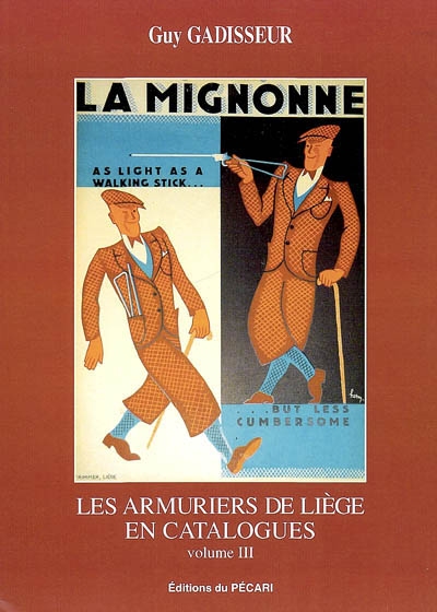 Les armuriers de Liège en catalogues. Vol. 3