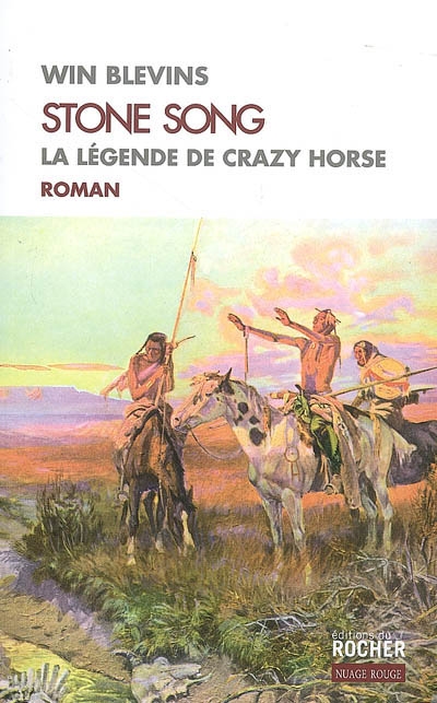 Stone song : la légende de Crazy Horse