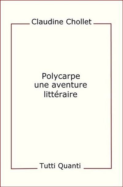 Polycarpe, une aventure littéraire