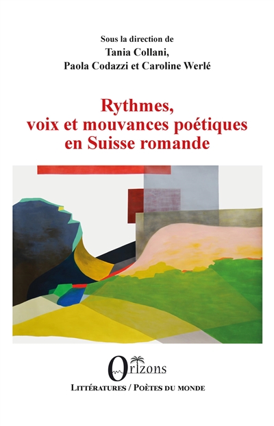 Rythmes, voix et mouvances poétiques en Suisse romande