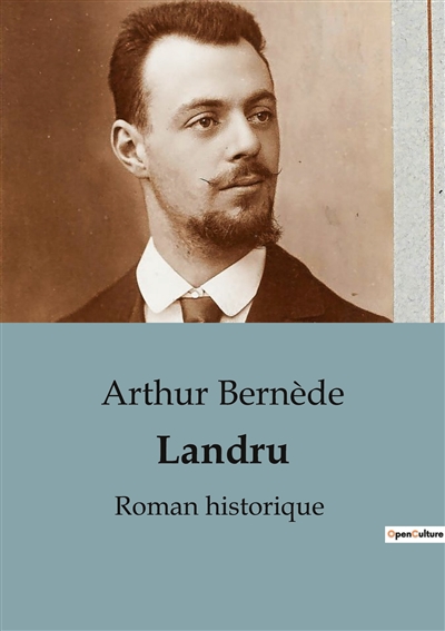 Landru : Roman historique