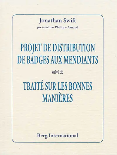 Projet de distribution de badges aux mendiants. Traité sur les bonnes manières
