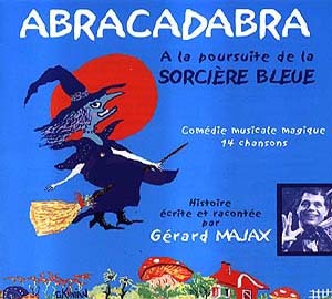 Abracadabra : à la poursuite de la sorcière bleue