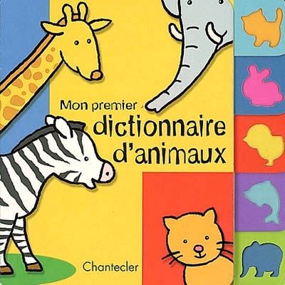 Mon premier dictionnaire d'animaux