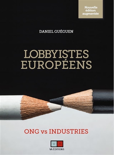 Lobbyistes européens : ONG vs industries