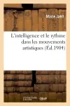 L'intelligence et le rythme dans les mouvements artistiques