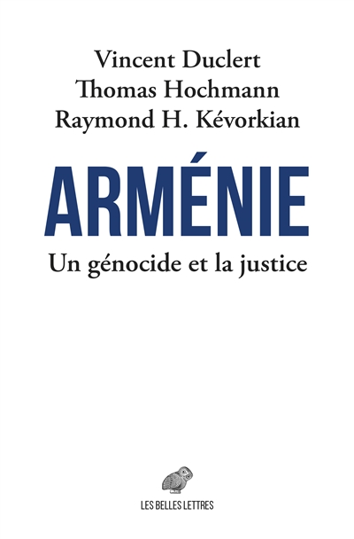 Arménie : un génocide et la justice