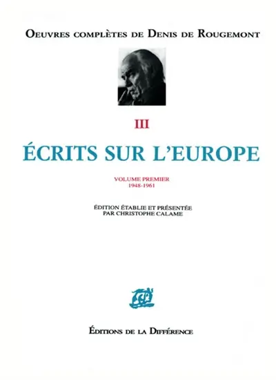 Ecrits sur l'Europe. Vol. 1. 1948-1961