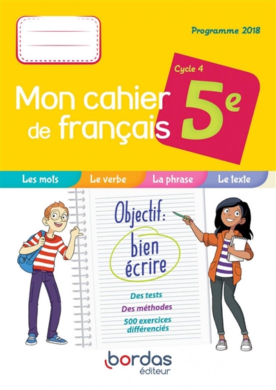 Mon cahier de français 5e, cycle 4 : programme 2018