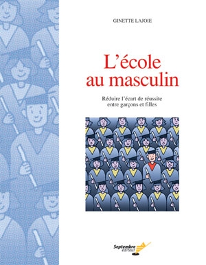 L'école au masculin : réduire l'écart de réussite entre garçons et filles