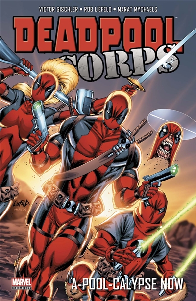 Deadpool corps. Vol. 2. A-pool-calypse now