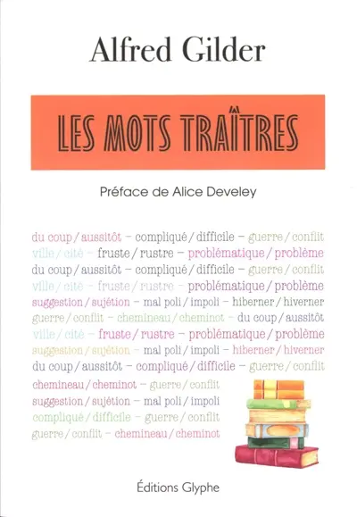 Les mots traîtres