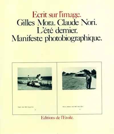 L'été dernier : manifeste photobiographique