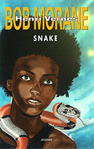 Bob Morane. Vol. 155. Snake