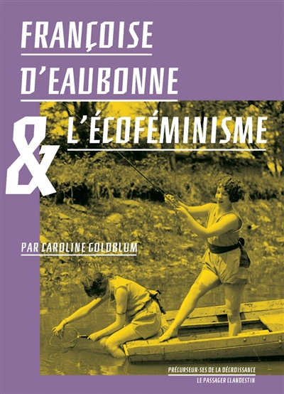 Françoise d'Eaubonne et l'écoféminisme