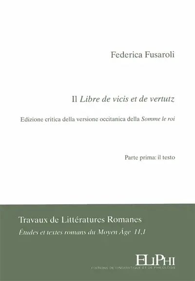 Il Libre de vicis et de vertutz : edizione critica della versione occitanica della Somme le roi