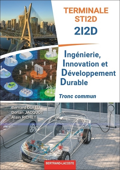 Ingénierie, innovation et développement durable terminale STI2D-2I2D : tronc commun