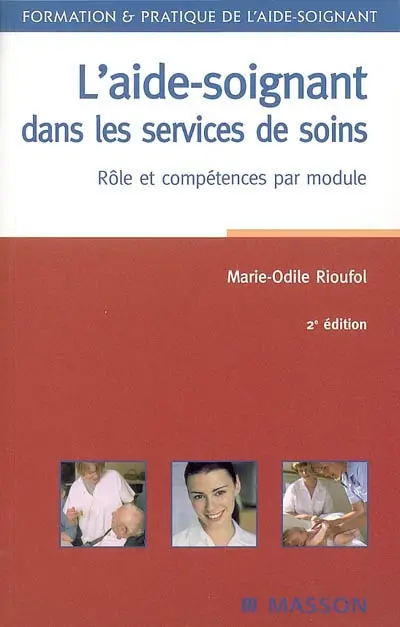 L'aide-soignant dans les services de soins : rôle et compétences par module