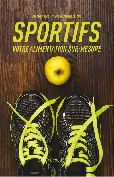 Sportifs : votre alimentation sur-mesure