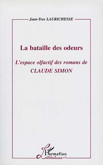 La bataille des odeurs : l'espace olfactif des romans de Claude Simon