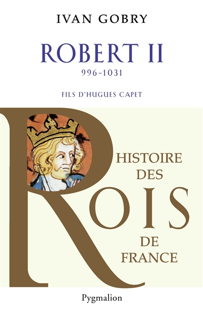 Robert II : fils d'Hugues Capet
