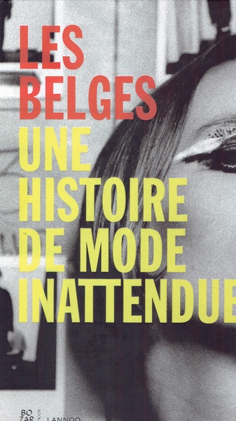 Les Belges : une histoire de mode inattendue
