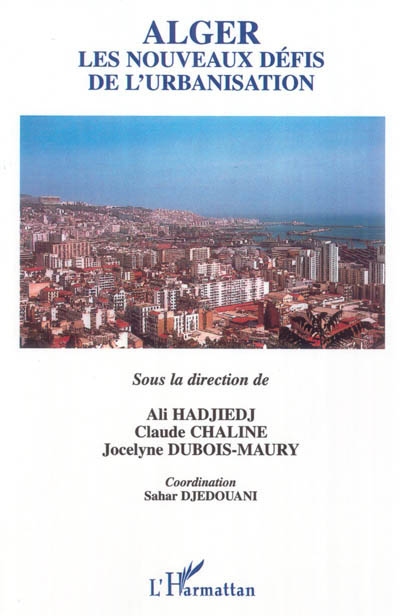 Alger, les nouveaux défis de l'urbanisation