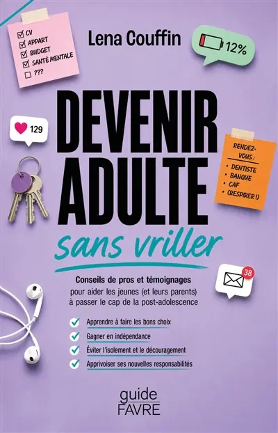 Devenir adulte sans vriller : conseils de pros et témoignages pour aider les jeunes (et leurs parents) à passer le cap de la post-adolescence