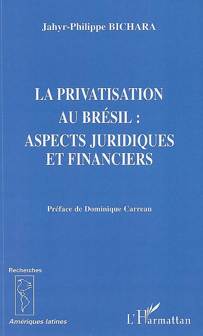 La privatisation au Brésil : aspects juridiques et financiers