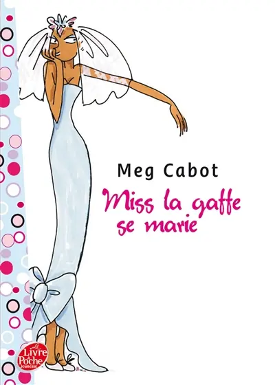 Miss la gaffe !. Vol. 3. Miss la gaffe se marie