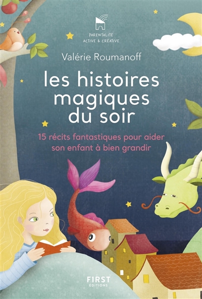 Les histoires magiques du soir : 15 récits fantastiques pour aider son enfant à bien grandir