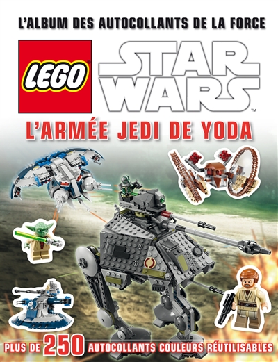 Lego Star Wars : l'armée Jedi de Yoda : l'album des autocollants de la force