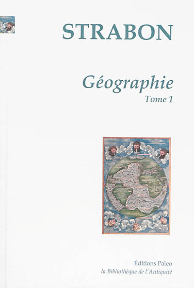 Géographie. Vol. 1. Livres 1 et 2