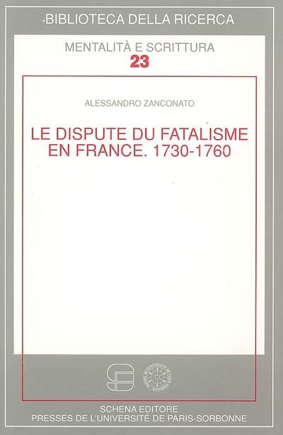 La dispute du fatalisme en France : 1730-1760