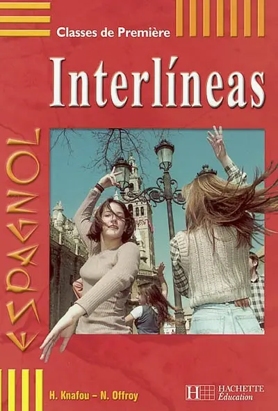 Interlineas, espagnol, classes de première : livre de l'élève