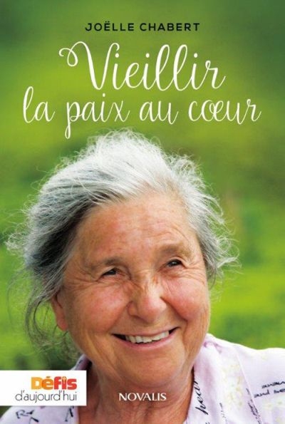 Vieillir la paix au coeur