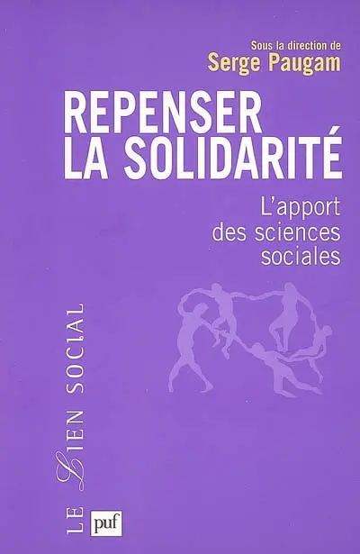 Repenser la solidarité : l'apport des sciences sociales