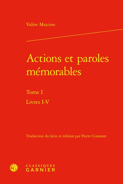 Actions et paroles mémorables. Vol. 1. Livres I-V