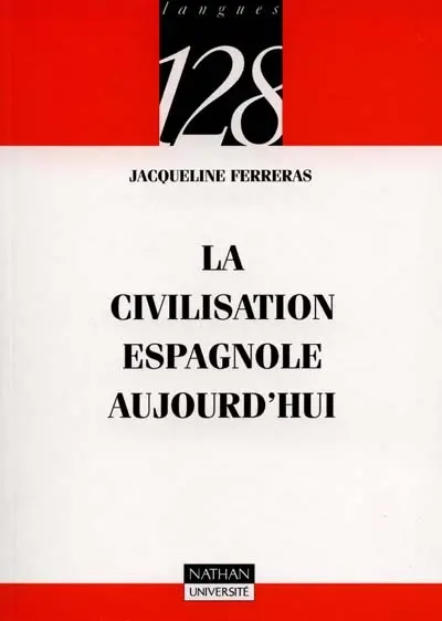 La civilisation espagnole aujourd'hui