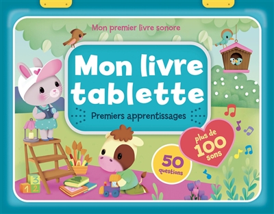 Mon livre tablette : premiers apprentissages