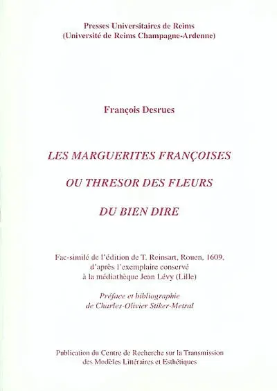 Les marguerites françoises ou Thresor des fleurs du bien dire