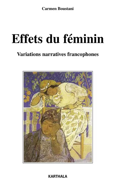 Effets du féminin : variations narratives francophones