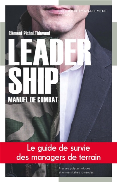 Leadership : manuel de combat