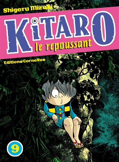 Kitaro le repoussant. Vol. 9