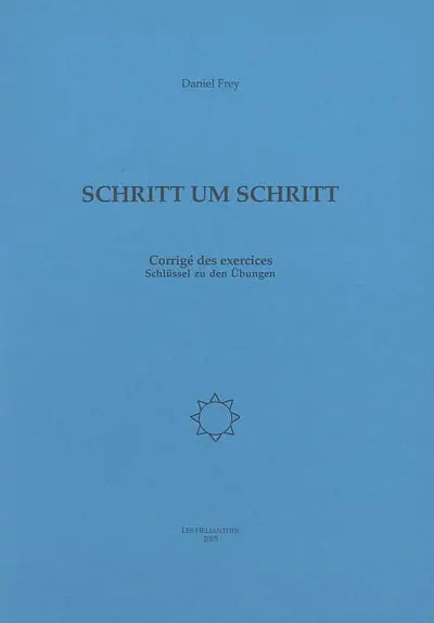 Schritt um schritt : corrigé des exercices. Schritt um schritt : Schlüssel zu den Ubungen