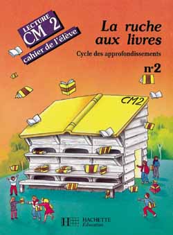 La Ruche aux livres, CM2 : cahier de l'élève n° 2