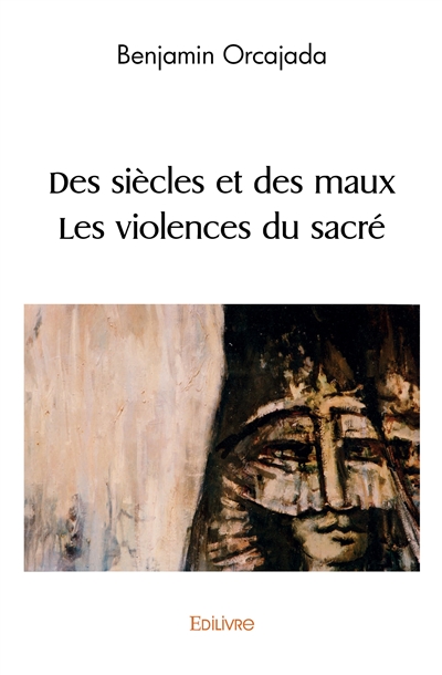 Des siècles et des maux §...
