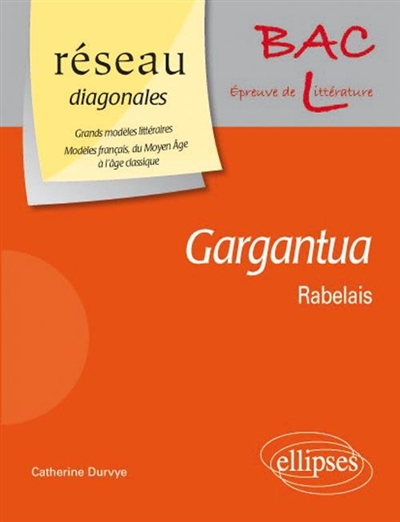 Gargantua, François Rabelais : bac L, épreuve de littérature