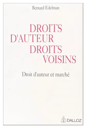 Droits d'auteur, droits voisins : droit d'auteur et marché