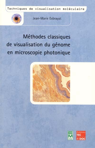 Méthodes classiques de visualisation du génome en microscopie photonique